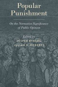 Cover image for Popular Punishment: On the Normative Significance of Public Opinion