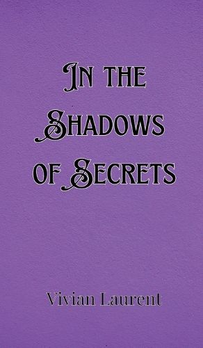 Cover image for In the Shadows of Secrets