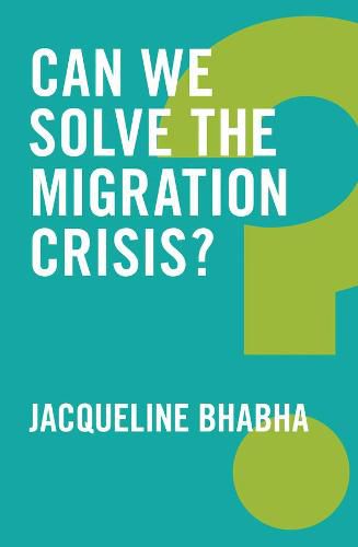 Cover image for Can We Solve the Migration Crisis?