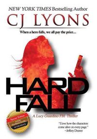 Cover image for Hard Fall: Special Edition: A Lucy Guardino FBI Thriller with a BONUS novella - After Shock