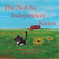 Cover image for The Not So Independent Kitten