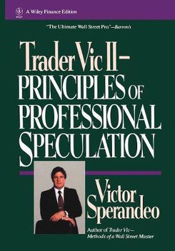 Cover image for Trader Vic II: Principles of Professional Speculation