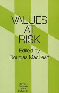 Cover image for Values at Risk (Maryland Studies in Public Philosophy)