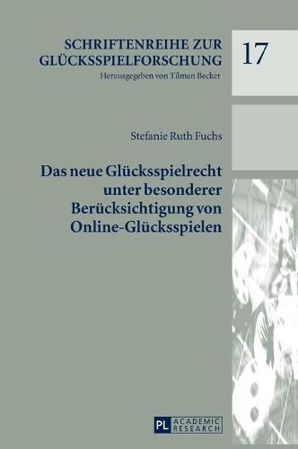 Cover image for Das Neue Gluecksspielrecht Unter Besonderer Beruecksichtigung Von Online-Gluecksspielen