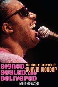 Cover image for Signed, Sealed, and Delivered: The Soulful Journey of Stevie Wonder