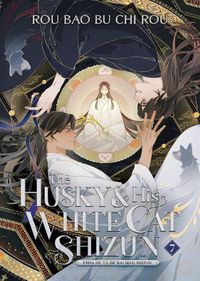 Cover image for The Husky and His White Cat Shizun: Erha He Ta De Bai Mao Shizun (Novel) Vol. 7