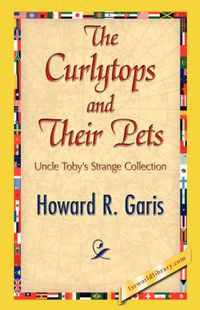 Cover image for The Curlytops and Their Pets