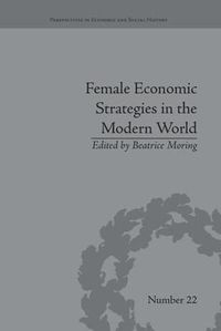 Cover image for Female Economic Strategies in the Modern World