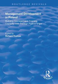 Cover image for Management Development in Poland: Building Management Training Capacity with Foreign Partnerships