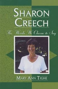 Cover image for Sharon Creech: The Words We Choose to Say