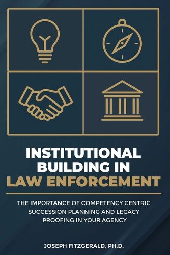 Cover image for Institutional Building in Law Enforcement