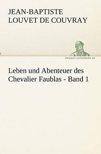 Cover image for Leben und Abenteuer des Chevalier Faublas - Band 1