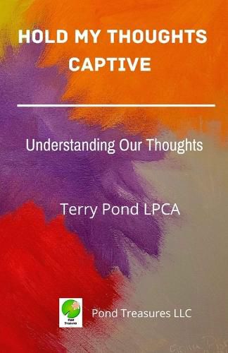 Cover image for Hold My Thoughts Captive