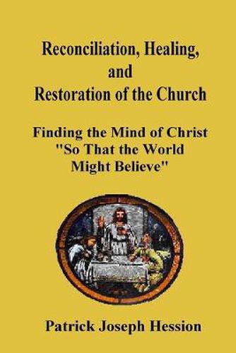 Cover image for Reconciliation, Healing, and Restoration of the Church