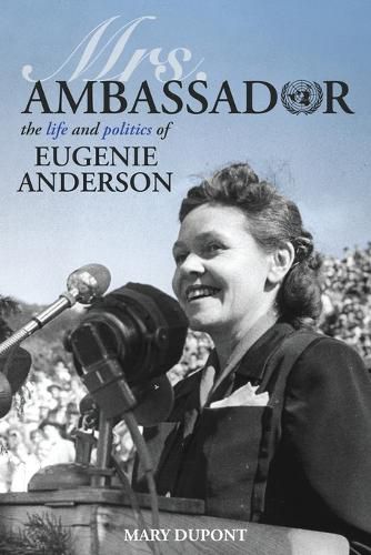 Cover image for Mrs. Ambassador: The Life and Politics of Eugenie Anderson