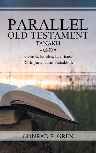 Cover image for Greek/Hebrew Parallel Old Testament English Translation: Genesis, Exodus, Leviticus Ruth, Jonah & Habakkuk