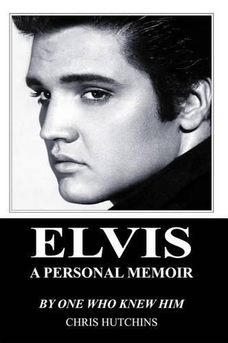 Elvis a Personal Memoir