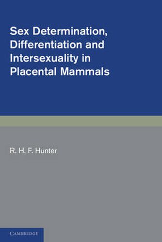 Cover image for Sex Determination, Differentiation and Intersexuality in Placental Mammals