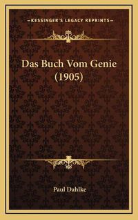 Cover image for Das Buch Vom Genie (1905)