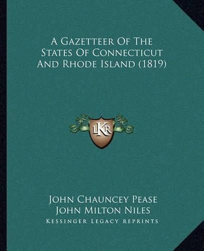 A Gazetteer of the States of Connecticut and Rhode Island (1819)