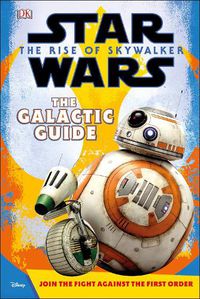 Cover image for Star Wars The Rise of Skywalker The Galactic Guide