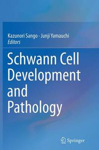 Cover image for Schwann Cell Development and Pathology