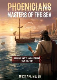 Cover image for Phoenicians - Masters of the Sea