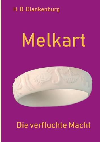 Cover image for Melkart: Die verfluchte Macht