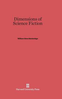 Cover image for Dimensions of Science Fiction