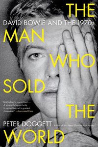 Cover image for The Man Who Sold the World: David Bowie and the 1970s