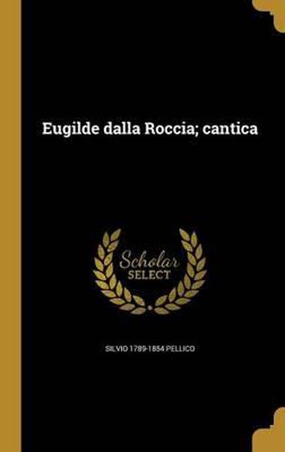 Cover image for Eugilde Dalla Roccia; Cantica