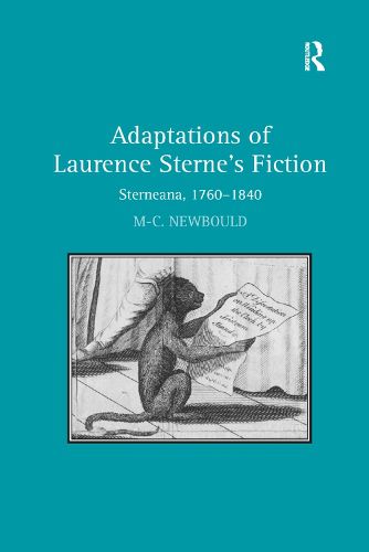 Cover image for Adaptations of Laurence Sterne's Fiction: Sterneana, 1760-1840