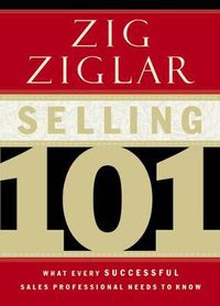 Cover image for Selling 101: What Every Successful Sales Professional Needs to Know