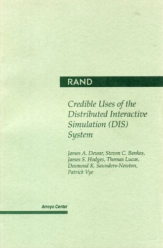 Cover image for Credible Uses of the Distributed Interactive Simulation (DIS) System