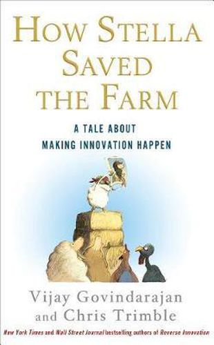 Cover image for How Stella Saved the Farm: A Tale about Making Innovation Happen