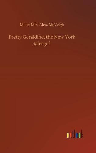Pretty Geraldine, the New York Salesgirl