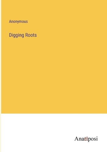 Cover image for Digging Roots