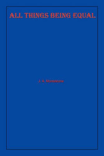 Cover image for All Things Being Equal