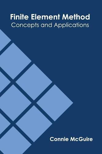 Cover image for Finite Element Method: Concepts and Applications