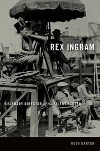 Cover image for Rex Ingram: Visionary Director of the Silent Screen