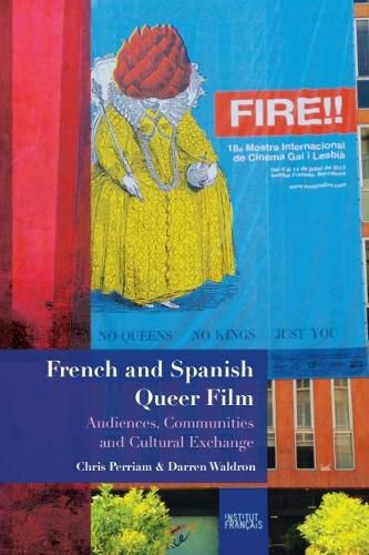Cover image for French and Spanish Queer Film: Audiences, Communities and Cultural Exchange