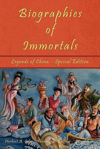 Cover image for Biographies of Immortals - Legends of China - Special Edition