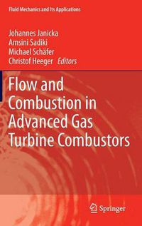 Cover image for Flow and Combustion in Advanced Gas Turbine Combustors