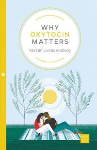 Cover image for Why Oxytocin Matters