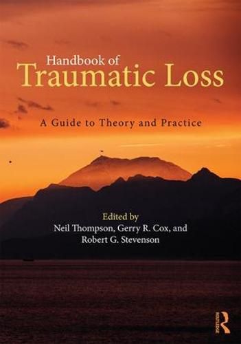 Cover image for Handbook of Traumatic Loss: A Guide to Theory and Practice