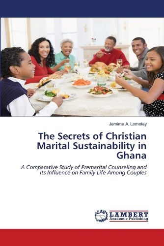 Cover image for The Secrets of Christian Marital Sustainability in Ghana
