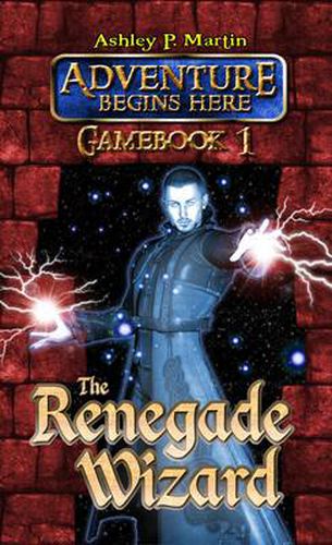 Cover image for The Renegade Wizard: Gamebook 1