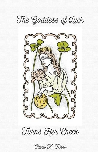Cover image for The Goddess of Luck Turns Her Cheek