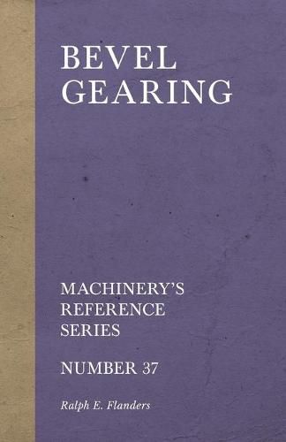 Cover image for Bevel Gearing - Machinery's Reference Series - Number 37
