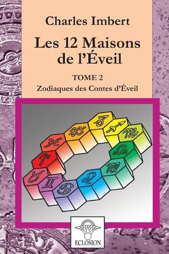 Les 12 Maisons de l'Eveil - Tome 2